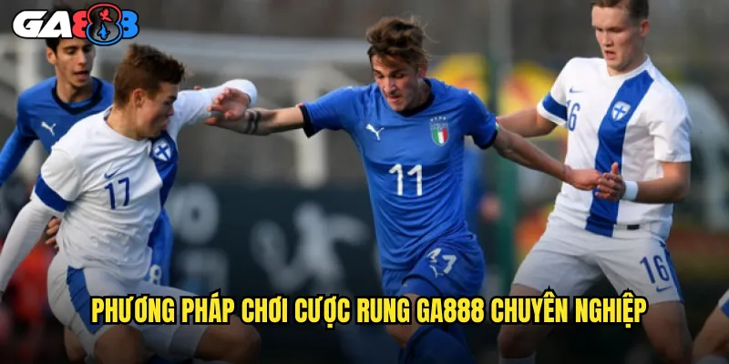 Cược Rung ga888 Nghệ Thuật Theo Dõi Biến Động Tỷ Lệ Kèo 2 Phương Pháp Chơi Cược Rung ga888 Chuyên Nghiệp
