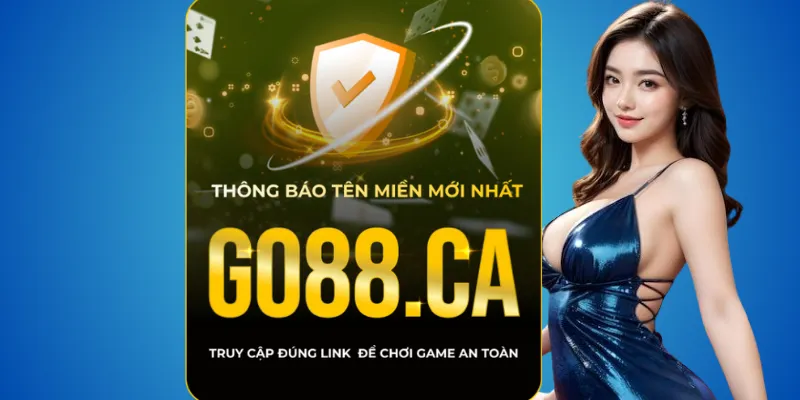 Chỉ tin domain go88.ca khi chơi go88