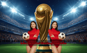 Bắn cá nổ hũ thưởng nạp đầu