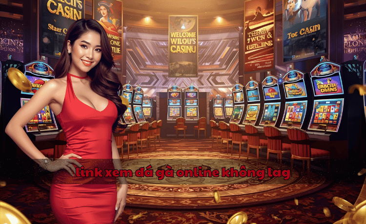 link xem đá gà online không lag